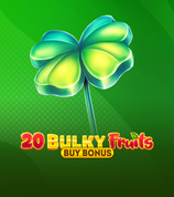 20 Bulky Fruits Buy Bonus